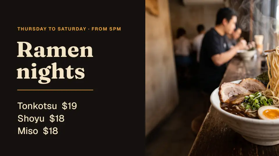 Design 1: an editorial Ramen nights sign, a bowl of ramen on the right and the prices in cream on charcoal