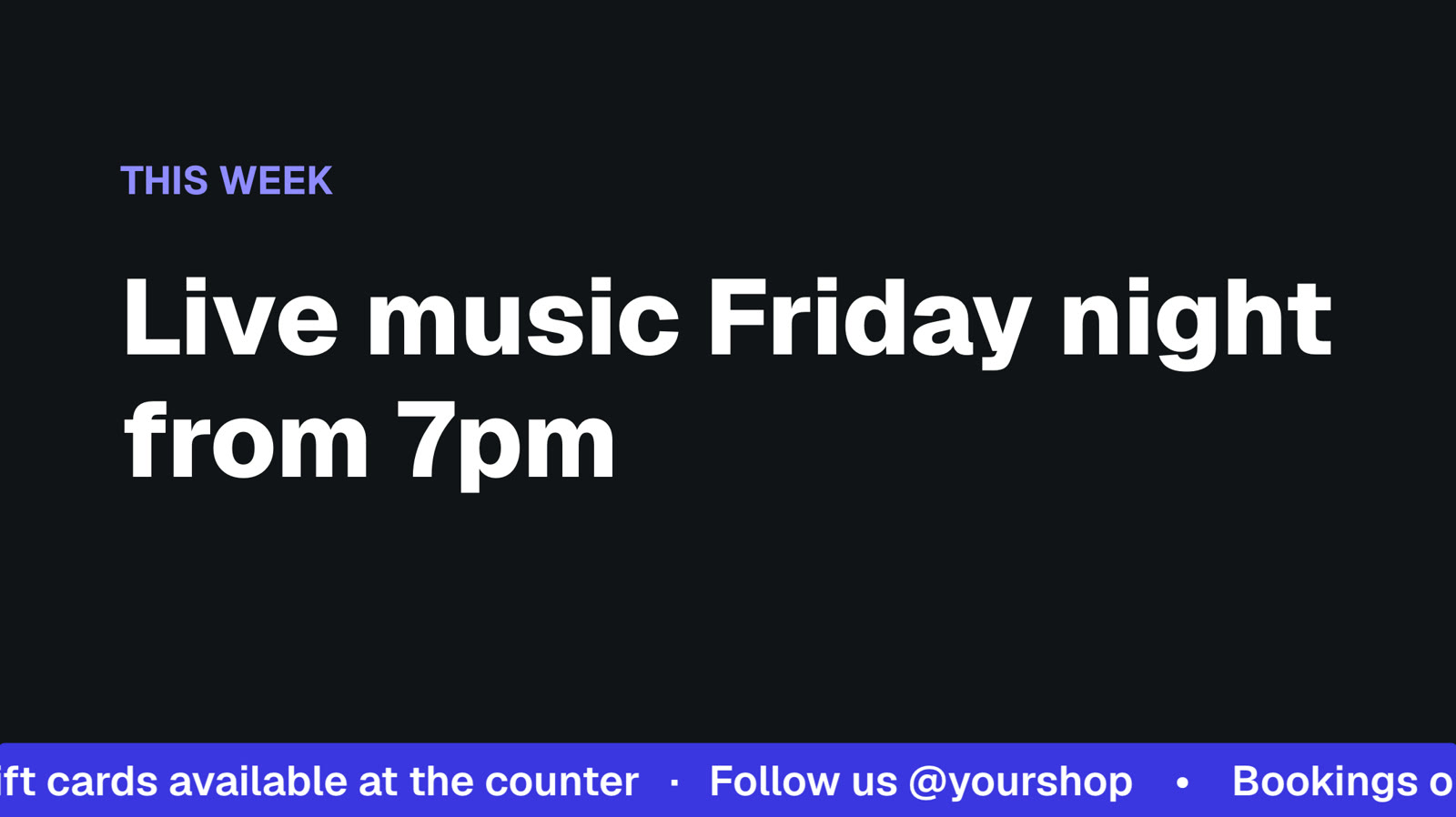 A sign announcing live music on Friday night with a scrolling ticker along the bottom
