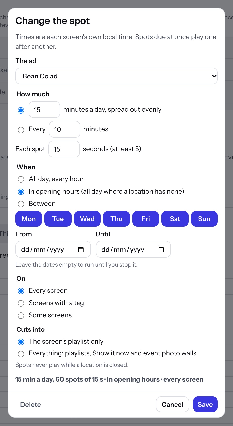 A spot’s box: 15 minutes a day of 15-second spots, in opening hours, on every screen, cutting into the playlist only