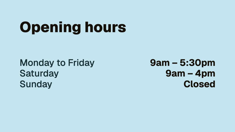 Opening hours