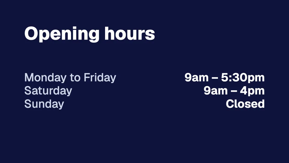 Opening hours
