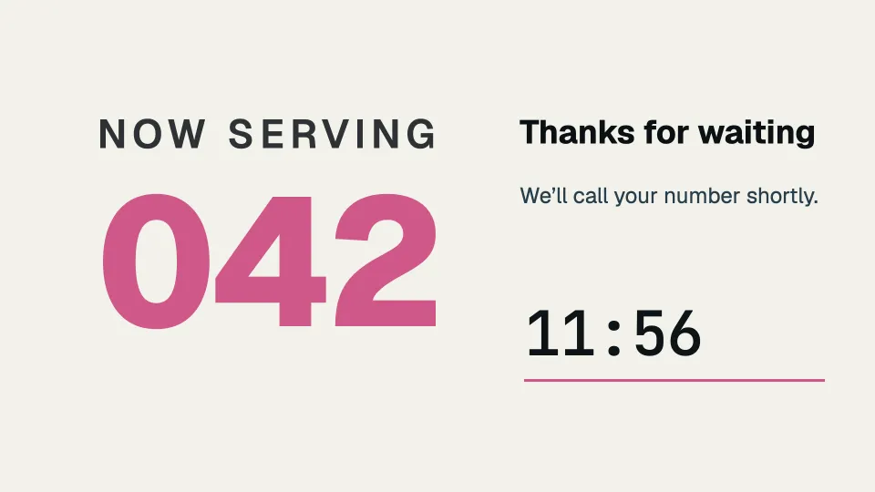 Now serving with the time