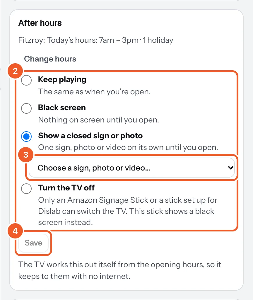 After hours on a screen’s page: the location’s hours, the four choices (marked 2), the sign or photo list (marked 3) and Save (marked 4).