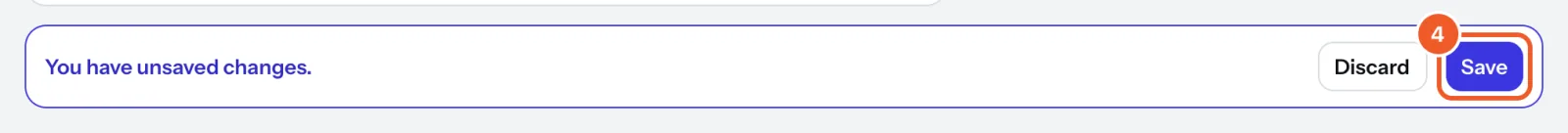 The bar at the bottom of a playlist saying You have unsaved changes, with the Save button marked 4.