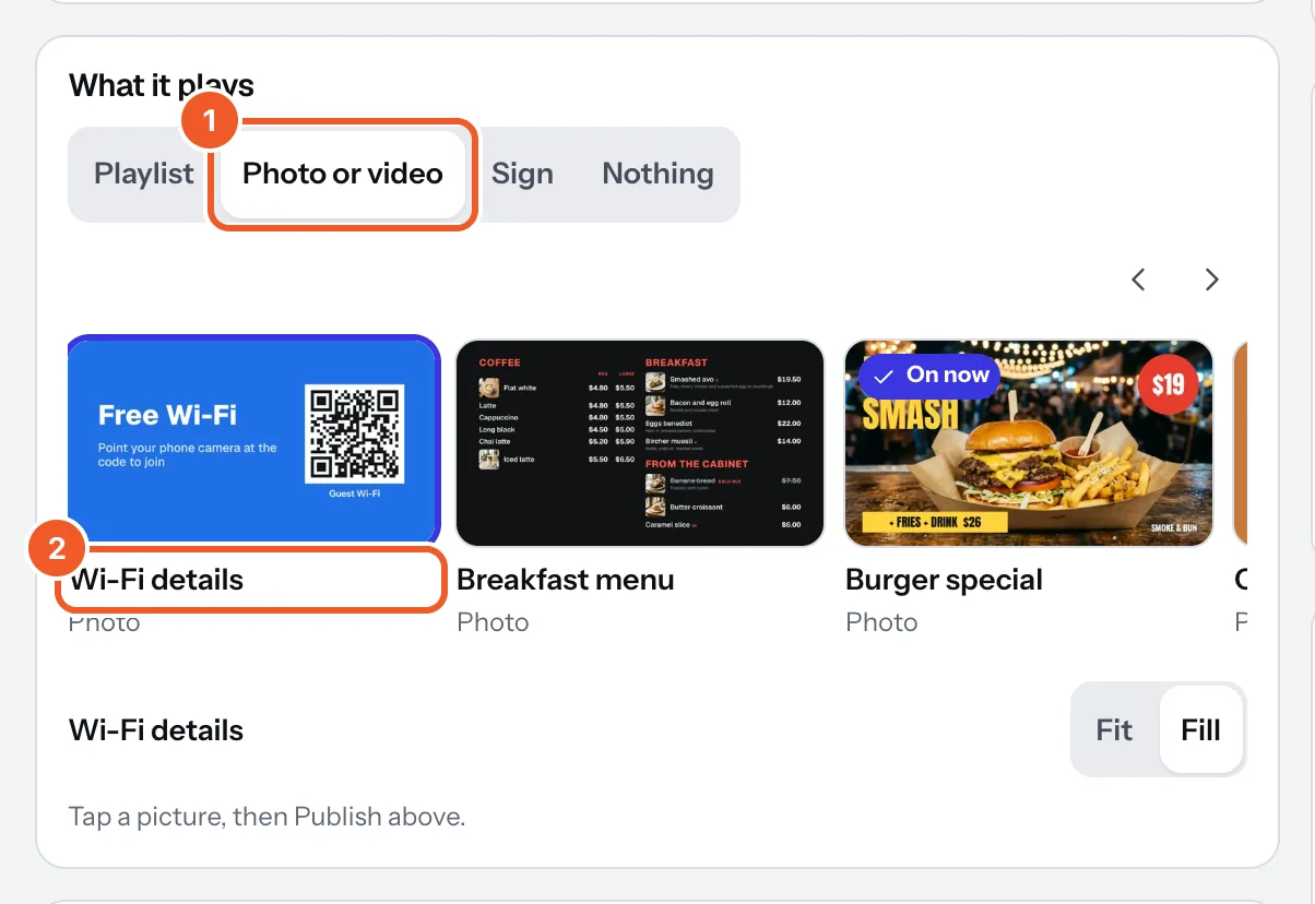 What it plays on a screen's page: Photo or video chosen (1) and the Wi-Fi details picture tapped (2).