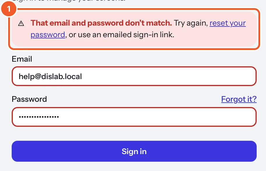 The sign-in page saying That email and password don’t match, marked 1, with links to reset the password or use an emailed sign-in link.