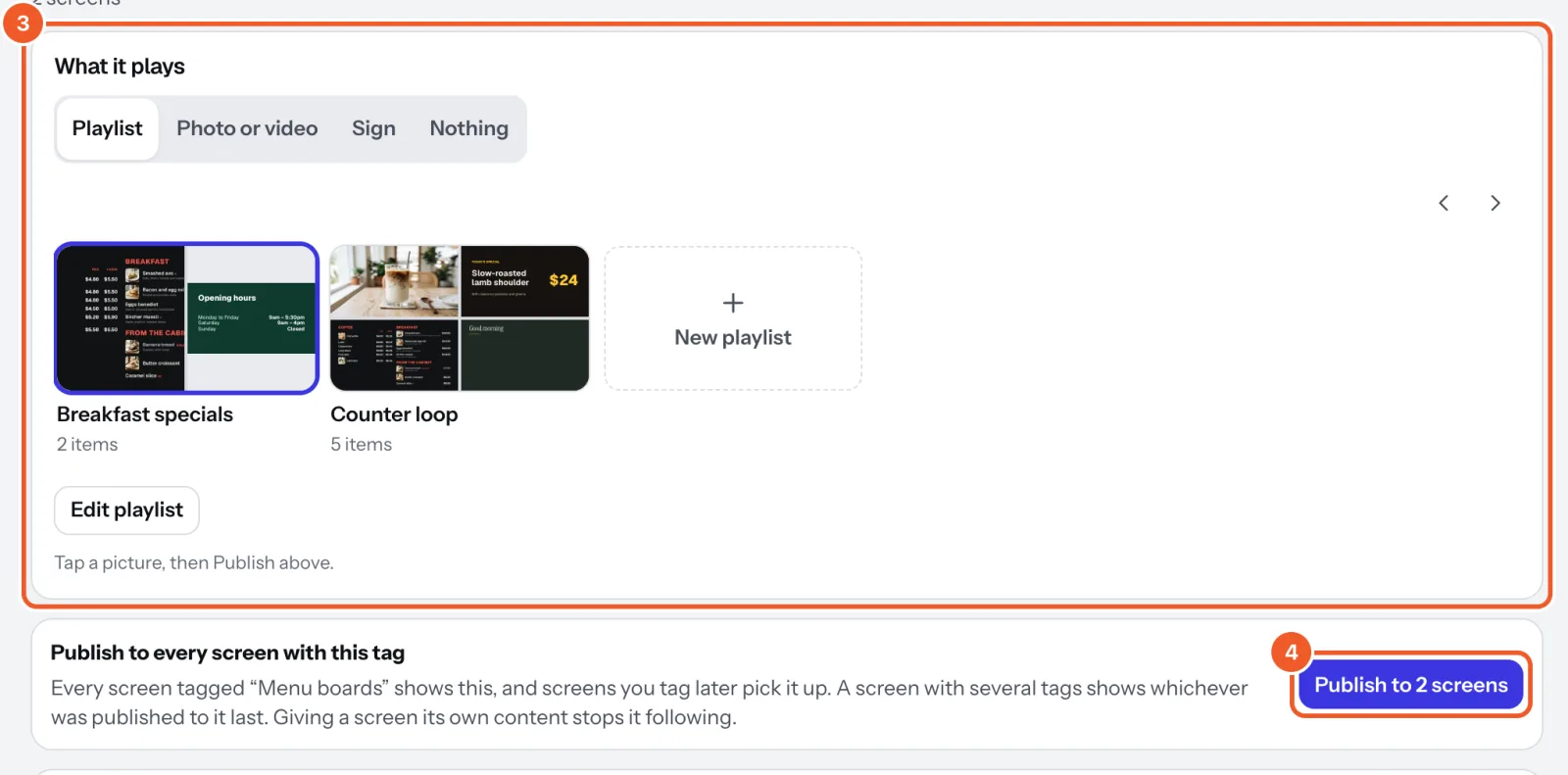 A tag’s What it plays with a playlist picked (marked 3), and Publish to 2 screens (marked 4).
