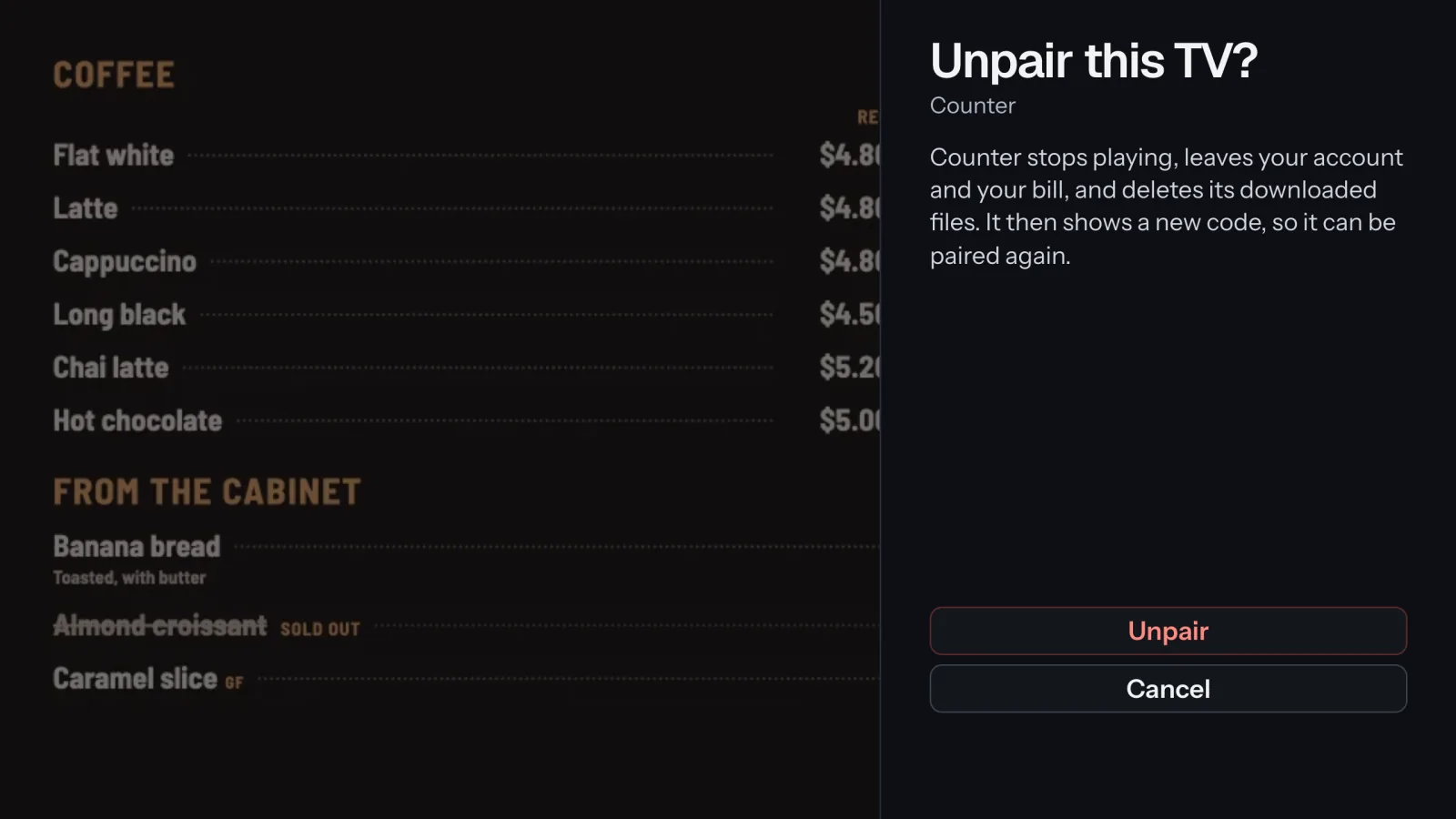 Unpair this TV? on the TV: it stops playing, leaves your account and bill, and deletes its downloaded files; Unpair and Cancel buttons.